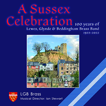 “A Sussex Celebration” MHP122 Lewes Glynde & Bellingham Brass Band